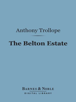 cover image of The Belton Estate (Barnes & Noble Digital Library)